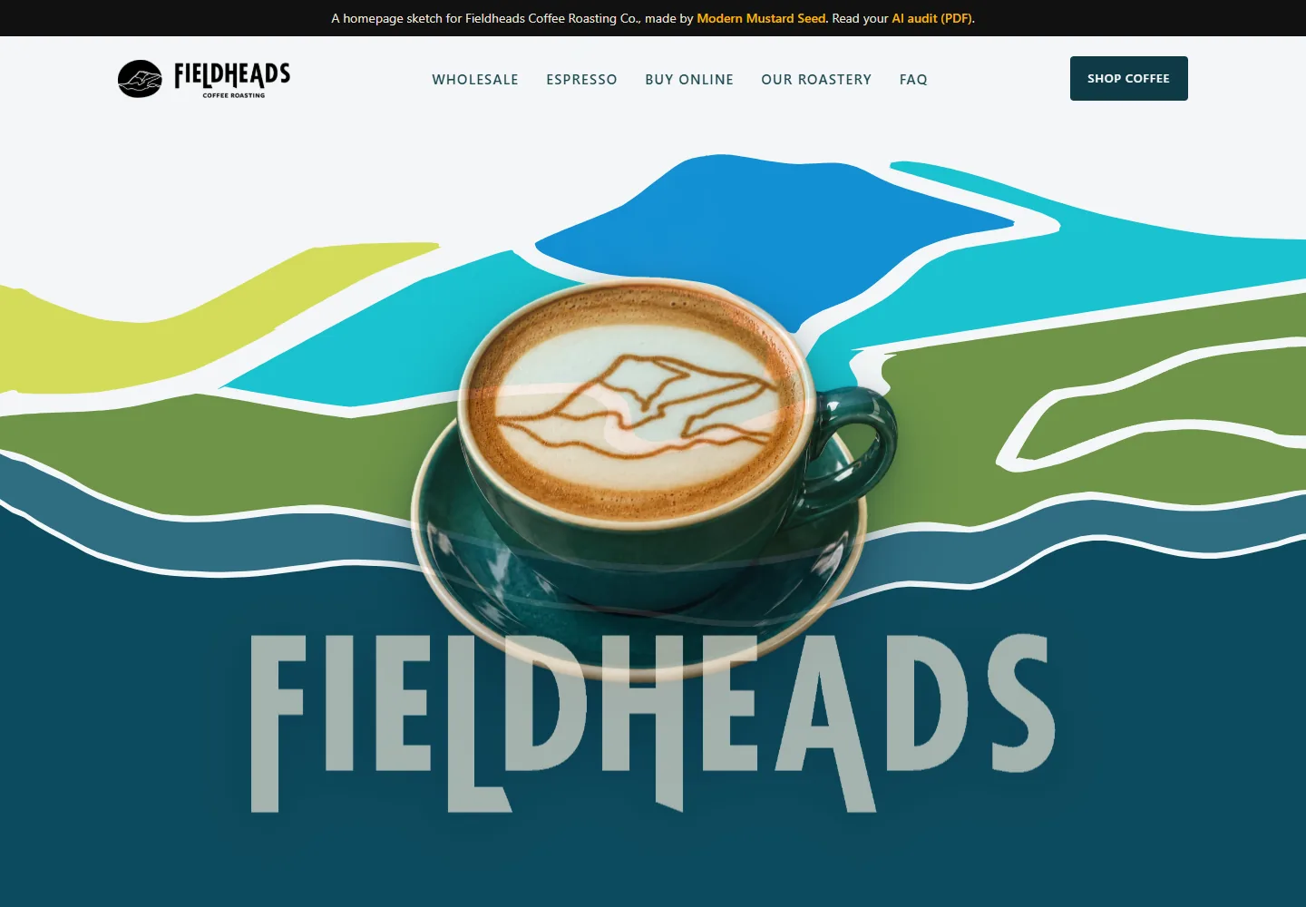 Fieldheads website concept featuring a teal coffee cup above the mountain shapes adapted from its packaging.